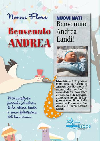 Benvenuto Andrea. Nonna Flora - Florinda Donelli - Libro La Fotolito 2020 | Libraccio.it