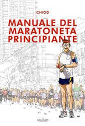 Manuale del maratoneta principiante