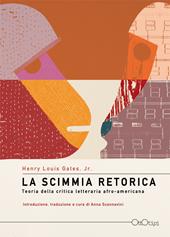 La scimmia retorica. Teoria della critica letteraria afro-americana