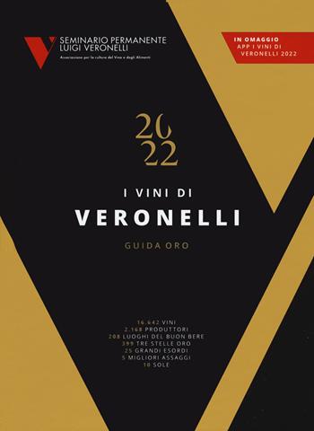 I vini di Veronelli 2022  - Libro Seminario Luigi Veronelli 2021, Guida oro Veronelli | Libraccio.it