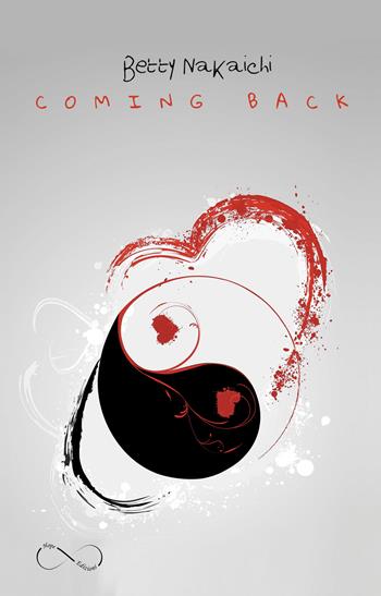 Coming back - Betty Nakaichi - Libro Hope 2018 | Libraccio.it