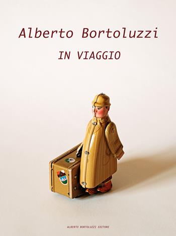 In viaggio - Alberto Bortoluzzi - Libro Alberto Bortoluzzi 2021 | Libraccio.it
