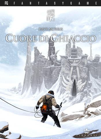 Cuore di ghiaccio. Critical if. Vol. 1 - Dave Morris - Libro Librarsi (Milano) 2019 | Libraccio.it