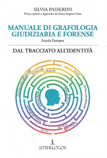 Manuale di grafologia giudiziaria e forense. Dal tracciato all'identità - Silvia Passerini - Libro Onthewave 2021 | Libraccio.it