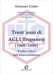 Trent'anni di ACLI Trapanesi (1960–1990). Ruolo e valori dell’Associazionismo