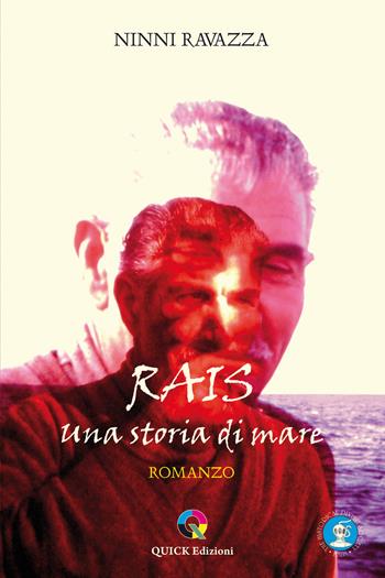 Rais. una storia di mare - Ninni Ravazza - Libro QUICK Edizioni 2020 | Libraccio.it