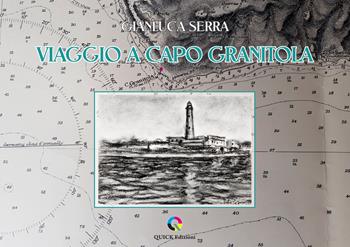 Viaggio a Capo Granitola. Ediz. illustrata - Gianluca Serra - Libro QUICK Edizioni 2021 | Libraccio.it