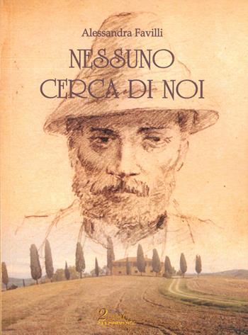 Nessuno cerca di noi - Alessandra Favilli - Libro Edizioni 2000diciassette 2018 | Libraccio.it