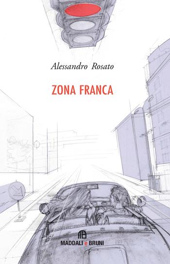 Zona franca - Alessandro Rosato - Libro Maddali e Bruni 2022, Sottacqua | Libraccio.it