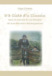 D'a cista d'u ciucciu. Semi di memoria di una famiglia del Sud delle terre e dell'emigrazione