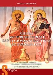 Chiesa Arcipresbiteriale Santi Giovanni Battista ed Evangelista. Storia civile e religiosa di Carpineto e delle comunità lepine. Secolare presenza Carmelitana