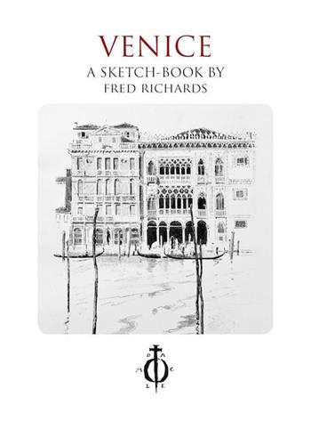 Venice. A sketch-book - Charles Richards Frederick - Libro Damocle 2018, Invisible cities | Libraccio.it