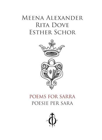 Poems for Sarra-Poesie per Sara - Meena Alexander, Rita Dove, Esther Schor - Libro Damocle 2018 | Libraccio.it