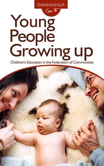 Young people growing up. Children's education in the federation of communities. Ediz. italiana e inglese - Silvio Palombo - Libro Devodama 2018, Damanhur con te | Libraccio.it