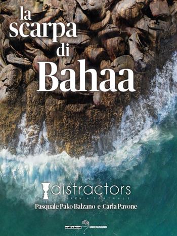 La scarpa di Bahaa - Carla Pavone, Pasquale Balzano - Libro Edizioni Underground? 2019 | Libraccio.it
