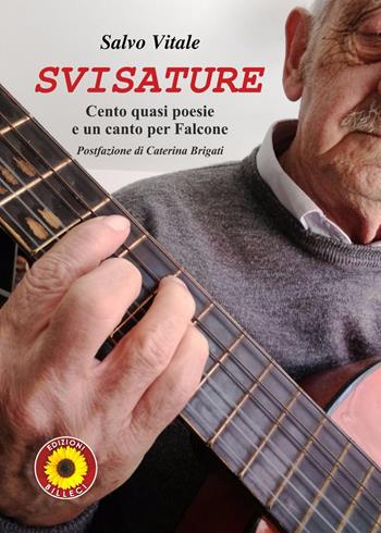 Svisature. Cento quasi poesie e un canto per Falcone - Salvo Vitale - Libro Billeci 2018 | Libraccio.it