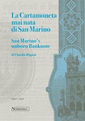 La cartamoneta mai nata di San Marino-San Marino's unborn banknote. Ediz. illustrata