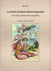 La puisia di Maria Nivea Zagarella-The poetry of Maria Nivea Zagarella. Ediz. bilingue