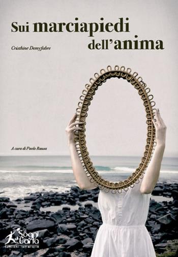 Sui marciapiedi dell'anima - Cristhine Demyfabre - Libro Sogni di carta 2018 | Libraccio.it