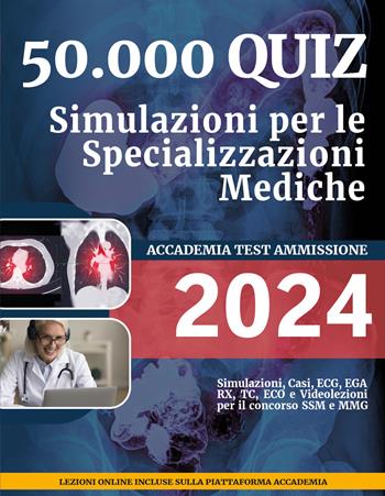 50.000 quiz. Simulazioni per le specializzazioni mediche  - Libro Test Ammissione 2023 | Libraccio.it