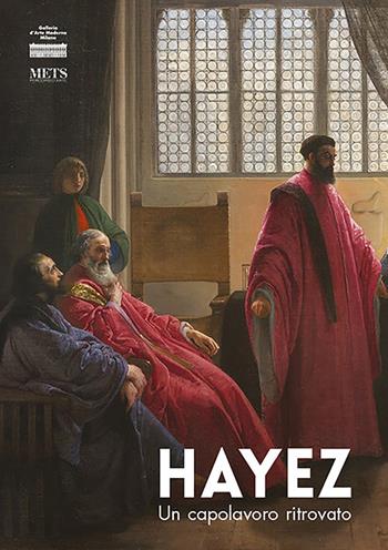 Hayez. Un capolavoro ritrovato  - Libro METS Percorsi D'Arte 2018 | Libraccio.it