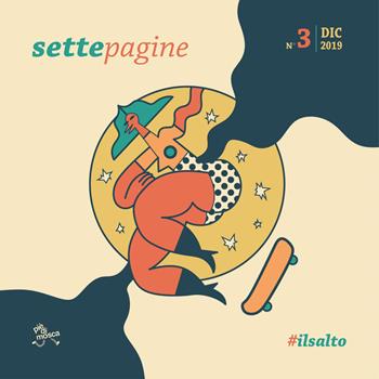 Settepagine. L'opuscolo di Settepiani. Vol. 3: #ilsalto. - Settepiani - Libro pièdimosca 2020 | Libraccio.it