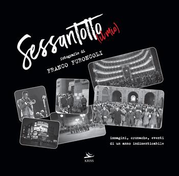 Il mio Sessantotto. Ediz. illustrata - Franco Furoncoli - Libro Kriss 2018 | Libraccio.it