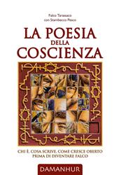 La poesia della coscienza. Chi è, cosa scrive, come cresce Oberto prima di diventare Falco. Ediz. italiana e inglese