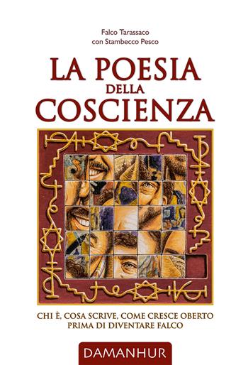 La poesia della coscienza. Chi è, cosa scrive, come cresce Oberto prima di diventare Falco. Ediz. italiana e inglese - Oberto Airaudi, Silvio Palombo - Libro Devodama 2018 | Libraccio.it