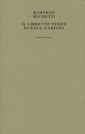 Il libretto verde di Raul Gardini