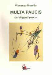 Multa paucis (intelligenti pauca)