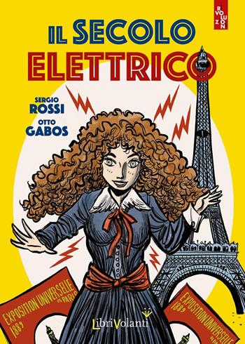 Il secolo elettrico - Sergio Rossi - Libro LibriVolanti 2020 | Libraccio.it
