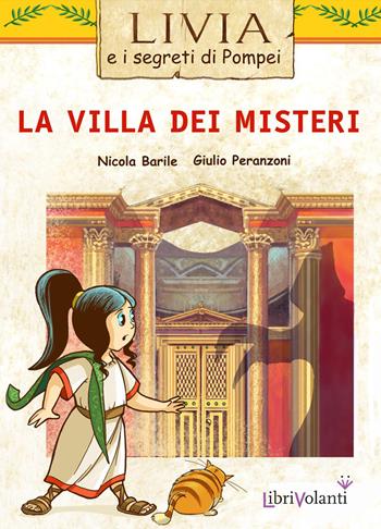 La villa dei misteri - Nicola Barile - Libro LibriVolanti 2021 | Libraccio.it
