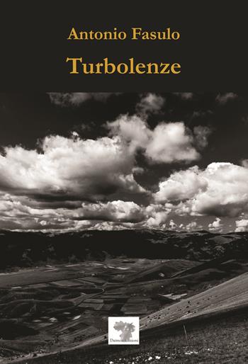 Turbolenze - Antonio Fasulo - Libro Daimon Edizioni 2019 | Libraccio.it