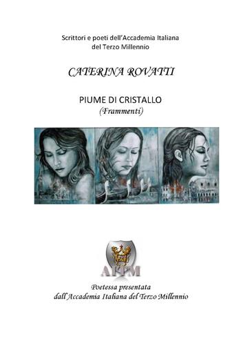 Piume di cristallo - Caterina Rovatti - Libro Montabone 2018 | Libraccio.it