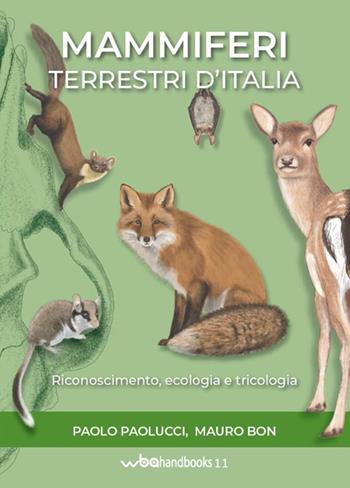 Mammiferi terrestri d'Italia  - Libro WBA Project 2022 | Libraccio.it