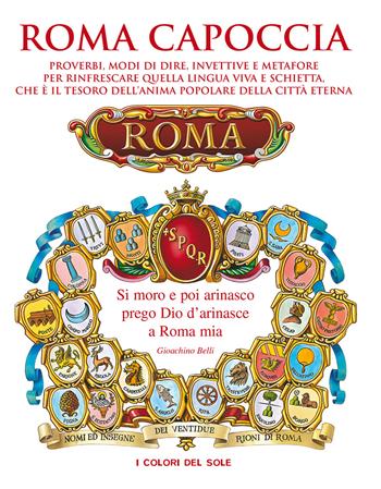 Roma Capoccia  - Libro I colori del sole 2018 | Libraccio.it