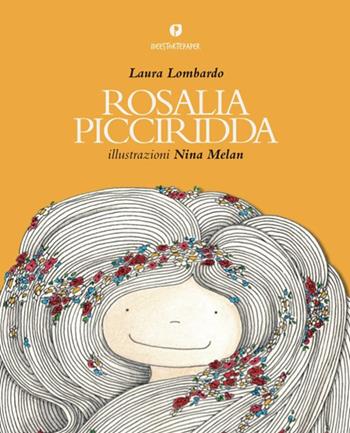 Rosalia picciridda - Laura Lombardo - Libro Ideestortepaper 2018 | Libraccio.it