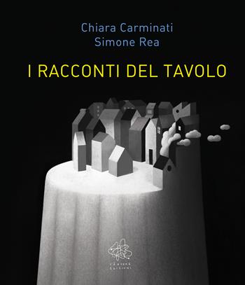 I racconti del tavolo - Chiara Carminati, Simone Rea - Libro Vànvere 2020 | Libraccio.it