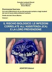 Il rischio biologico: le infezioni correlate all'assistenza (ICA) e la loro prevenzione