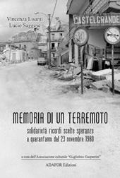 Memoria di un terremoto. Solidarietà ricordi scelte speranze a quarant'anni dal 23 novembre 1980