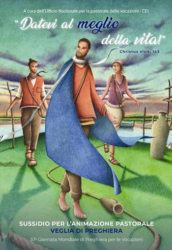 Sussidio per l'animazione pastorale. Veglia di preghiera  - Libro Fond.ne di Religione Santi Francesco d'Assisi e Caterina da Siena 2020 | Libraccio.it
