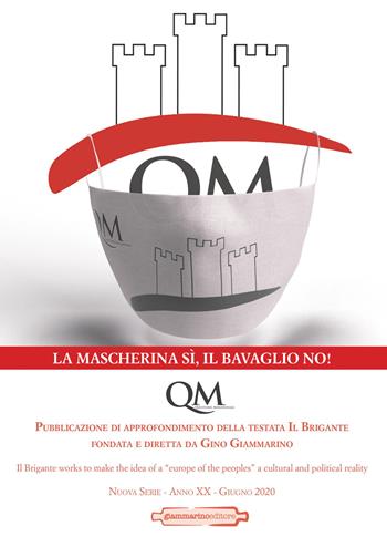 QM. Questione meridionale (2020). Vol. 4: La mascherina sì il bavaglio no  - Libro Giammarino 2020 | Libraccio.it