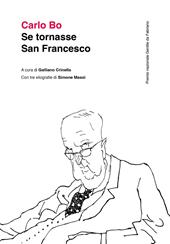 Se tornasse San Francesco. Ediz. illustrata