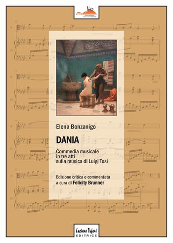 Dania. Commedia musicale in tre atti - Elena Bonzanigo - Libro Tufani Editrice 2019, Critica | Libraccio.it