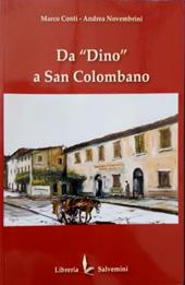 Da «Dino» a San Colombano