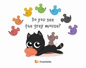 Do you see the grey mouse? Con audiolibro in inglese