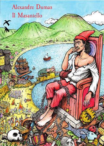 Il Masaniello - Alexandre Dumas - Libro Bagarì 2020 | Libraccio.it