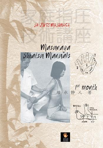 Masunaga Shiatsu manuals. 1st month - Shizuto Masunaga - Libro Shiatsu Milano Editore 2019 | Libraccio.it