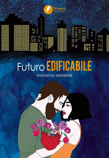 Futuro edificabile - Marianna Iannarone - Libro Tempra 2019 | Libraccio.it